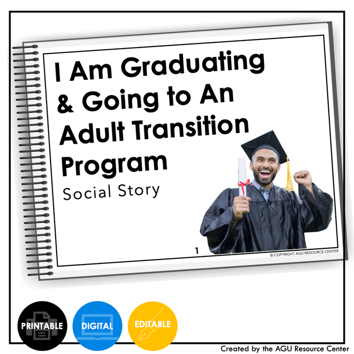 Graduating and Going to An Adult Transition Program Social Story | EDITABLE Booklet